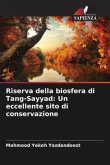 Riserva della biosfera di Tang-Sayyad: Un eccellente sito di conservazione