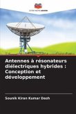 Antennes à résonateurs diélectriques hybrides : Conception et développement
