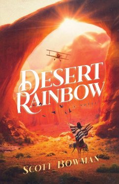 Desert Rainbow - Bowman, Scott