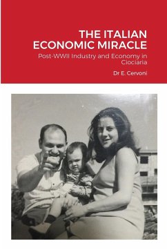 THE ITALIAN ECONOMIC MIRACLE - Cervoni, Edoardo; Cervoni, Alessandro