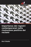 Importanza dei registri contemporanei nella risoluzione positiva dei reclami