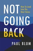Not Going Back (eBook, ePUB) Not Going Back (eBook, ePUB)