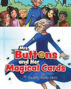 Mrs. Buttons and Her Magical Cards - Ruelle-Elliott, Dorothy
