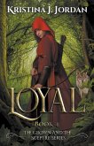 Loyal - A Fairy Tale Retelling of Red Riding Hood