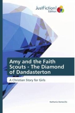 Amy and the Faith Scouts - The Diamond of Dandasterton - Demecillo, Nathania