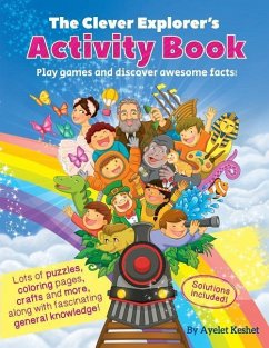 The Clever Explorer Activity Book: Play games and discover awesome facts! - Keshet, Ayelet