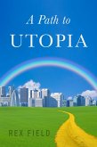 A Path to Utopia (eBook, ePUB)