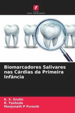 Biomarcadores Salivares nas Cárdias da Primeira Infância - Sruthi, K. S.;Yashoda, R.;Puranik, Manjunath P