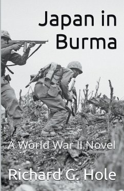 Japan in Burma - Hole, Richard G.