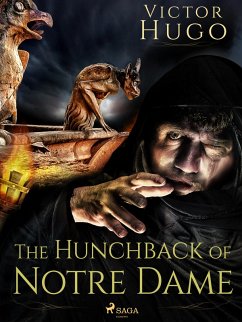 The Hunchback of Notre-Dame (eBook, ePUB) - Hugo, Victor
