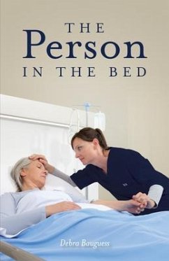 The Person in the Bed (eBook, ePUB) - Bauguess, Debra