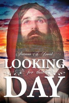 Looking for That Day - David, Patricia A.