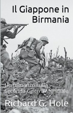 Il Giappone in Birmania - Hole, Richard G.