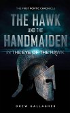 The Hawk and the Handmaiden (The First Pontic Chronicle)