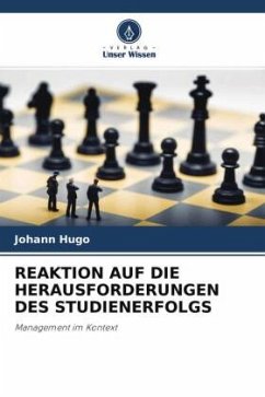 REAKTION AUF DIE HERAUSFORDERUNGEN DES STUDIENERFOLGS - Hugo, Johann