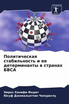 Politicheskaq stabil'nost' i ee determinanty w stranah BVSA - Fyrat, Jemrah Hanifi;Chopuroglu, Jusuf Dzhemal'ettin