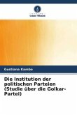 Die Institution der politischen Parteien (Studie über die Golkar-Partei)