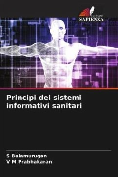 Principi dei sistemi informativi sanitari - Balamurugan, S;Prabhakaran, V M