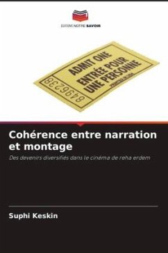 Cohérence entre narration et montage - Keskin, Suphi