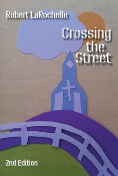 Crossing the Street - Larochelle, Robert