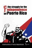 The Struggle for the Independence of Puerto Rico (eBook, ePUB)