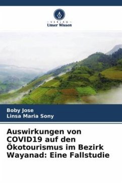 Auswirkungen von COVID19 auf den Ökotourismus im Bezirk Wayanad: Eine Fallstudie - Jose, Boby;Sony, Linsa Maria