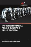 IMPRENDITORIALITÀ PER LO SVILUPPO DELLA SOCIETÀ