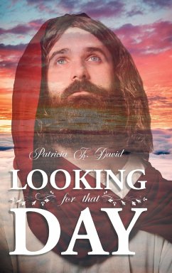 Looking for That Day - David, Patricia A.