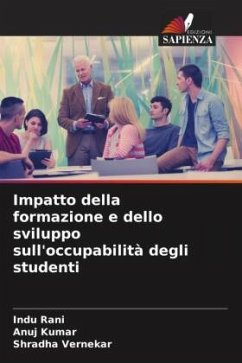 Impatto della formazione e dello sviluppo sull'occupabilità degli studenti - Rani, Indu;Kumar, Anuj;Vernekar, Shradha