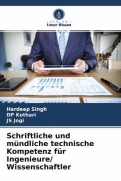 Schriftliche und mündliche technische Kompetenz für Ingenieure/ Wissenschaftler - Singh, Hardeep;Kothari, DP;Jogi, JS