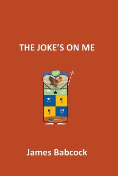 The Joke's on Me - Babcock, James