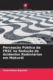 Percepção Pública da FRSC na Redução de Acidentes Rodoviários em Makurdi