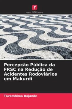 Percepção Pública da FRSC na Redução de Acidentes Rodoviários em Makurdi - Bojande, Tavershima