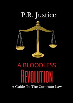 A Bloodless Revolution - Justice, Pr
