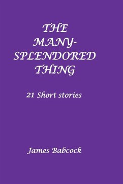 The Many Splendored Thing - Babcock, James
