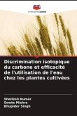 Discrimination isotopique du carbone et efficacité de l'utilisation de l'eau chez les plantes cultivées