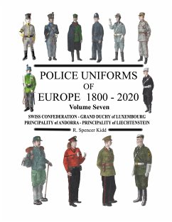 Police Uniforms of Europe 1800 - 2020 Volume Seven - Kidd, Ron