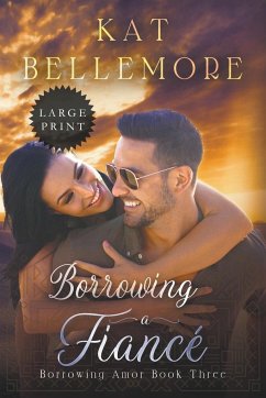 Borrowing a Fiancé - Bellemore, Kat