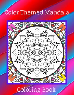 Color Themed Mandala Coloring Book - Welsh, Elora