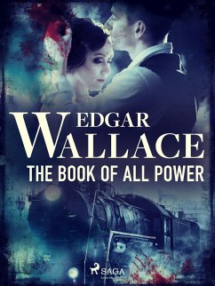 The Book of All Power (eBook, ePUB) - Wallace, Edgar