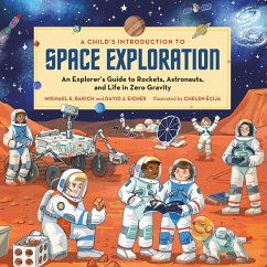 A Child's Introduction to Space Exploration (eBook, ePUB) - Bakich, Michael E.; Eicher, David J.