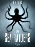 The Sea-Raiders (eBook, ePUB)