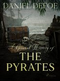 A General History of The Pyrates (eBook, ePUB)