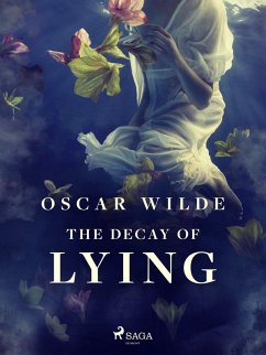 The Decay of Lying (eBook, ePUB) - Wilde, Oscar