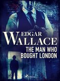 The Man Who Bought London (eBook, ePUB)