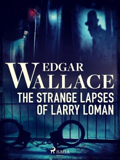 The Strange Lapses of Larry Loman (eBook, ePUB) - Wallace, Edgar