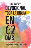 Toda La Biblia En 62 Días - Volumen 2 (Devocional): De Isaías A Malaquías - Un Recorrido Libro Por Libro (eBook, ePUB) Toda La Biblia En 62 Días - Volumen 2 (Devocional): De Isaías A Malaquías - Un Recorrido Libro Por Libro (eBook, ePUB)