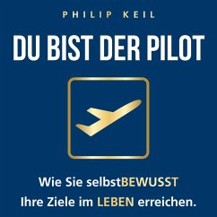 DU bist der Pilot! (MP3-Download) - Keil, Philip