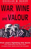 War, Wine and Valour (eBook, ePUB)