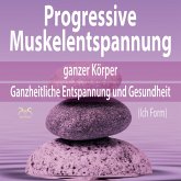 Progressive Muskelentspannung ganzer Körper (Ich Form) (MP3-Download)